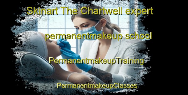 Skinart The Chartwell expert permanentmakeup school | PermanentmakeupTraining | PermanentmakeupClasses | SkinartTraining-New Zealand