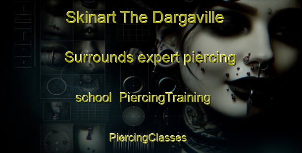 Skinart The Dargaville Surrounds expert piercing school | PiercingTraining | PiercingClasses | SkinartTraining-New Zealand