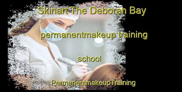 Skinart The Deborah Bay permanentmakeup training school | PermanentmakeupTraining | PermanentmakeupClasses | SkinartTraining-New Zealand