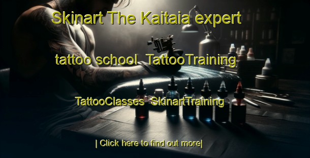 Skinart The Kaitaia expert tattoo school | TattooTraining | TattooClasses | SkinartTraining-New Zealand