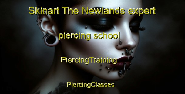 Skinart The Newlands expert piercing school | PiercingTraining | PiercingClasses | SkinartTraining-New Zealand