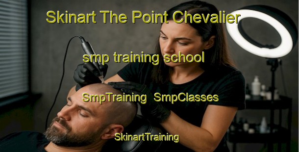 Skinart The Point Chevalier smp training school | SmpTraining | SmpClasses | SkinartTraining-New Zealand