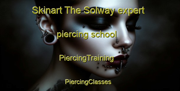 Skinart The Solway expert piercing school | PiercingTraining | PiercingClasses | SkinartTraining-New Zealand
