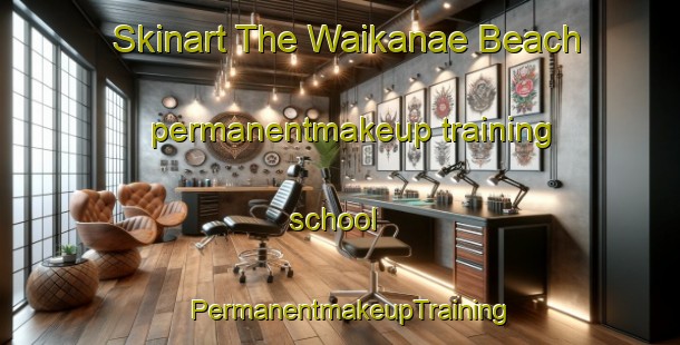 Skinart The Waikanae Beach permanentmakeup training school | PermanentmakeupTraining | PermanentmakeupClasses | SkinartTraining-New Zealand