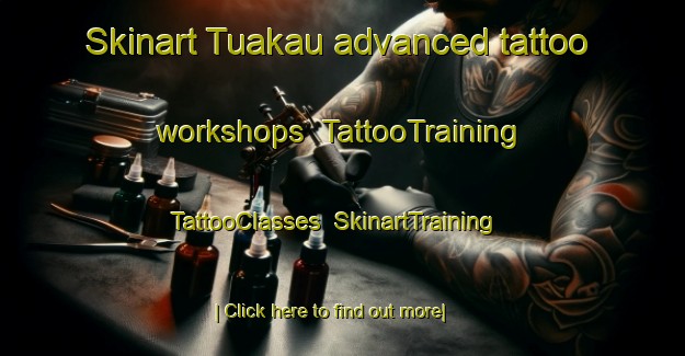 Skinart Tuakau advanced tattoo workshops | TattooTraining | TattooClasses | SkinartTraining-New Zealand