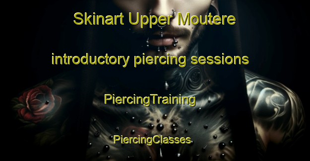 Skinart Upper Moutere introductory piercing sessions | PiercingTraining | PiercingClasses | SkinartTraining-New Zealand
