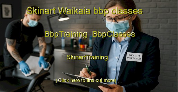 Skinart Waikaia bbp classes | BbpTraining | BbpClasses | SkinartTraining-New Zealand