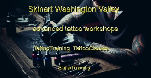 Skinart Washington Valley advanced tattoo workshops | TattooTraining | TattooClasses | SkinartTraining-New Zealand