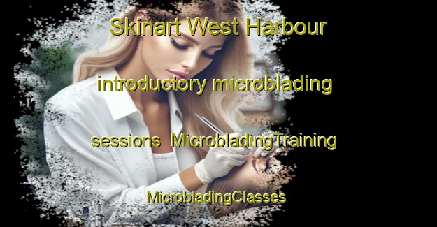 Skinart West Harbour introductory microblading sessions | MicrobladingTraining | MicrobladingClasses | SkinartTraining-New Zealand