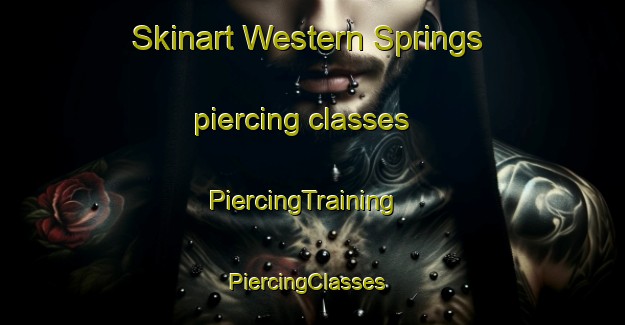 Skinart Western Springs piercing classes | PiercingTraining | PiercingClasses | SkinartTraining-New Zealand
