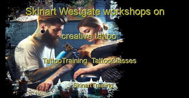 Skinart Westgate workshops on creative tattoo | TattooTraining | TattooClasses | SkinartTraining-New Zealand