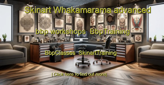 Skinart Whakamarama advanced bbp workshops | BbpTraining | BbpClasses | SkinartTraining-New Zealand